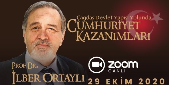 İlber Ortaylı ‘Cumhuriyet Kazanımları’nı Anlatacak